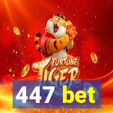 447 bet