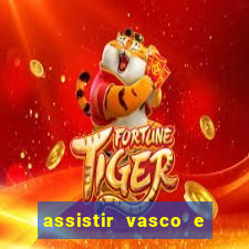 assistir vasco e internacional futemax