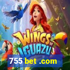 755 bet .com