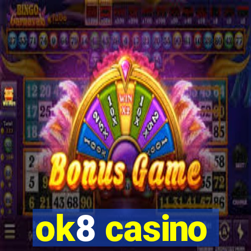 ok8 casino