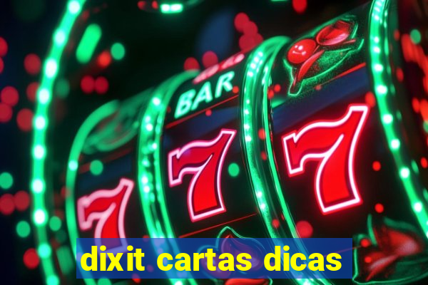 dixit cartas dicas