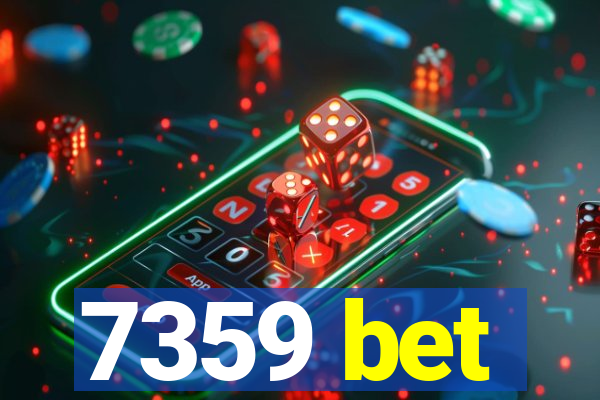 7359 bet