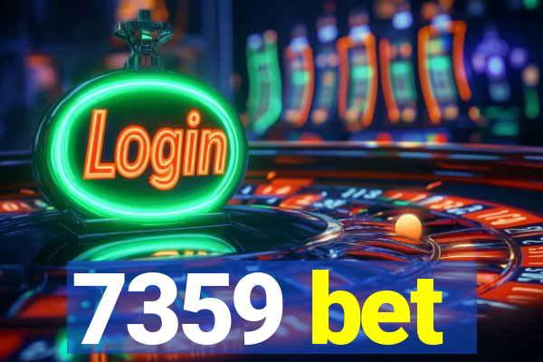 7359 bet