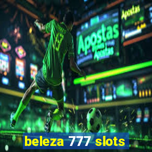 beleza 777 slots