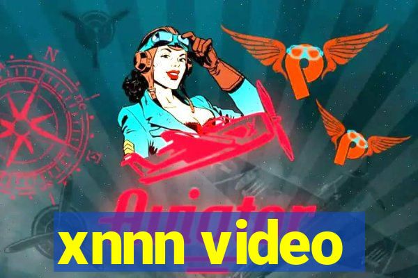 xnnn video