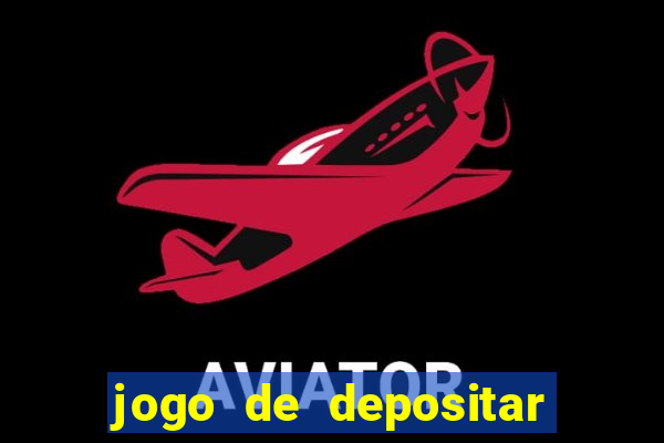 jogo de depositar 5 reais