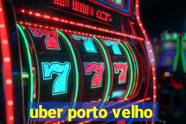 uber porto velho