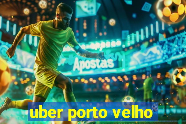 uber porto velho