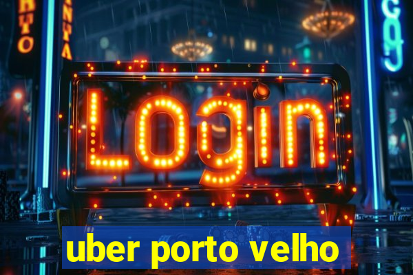 uber porto velho