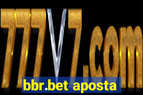 bbr.bet aposta