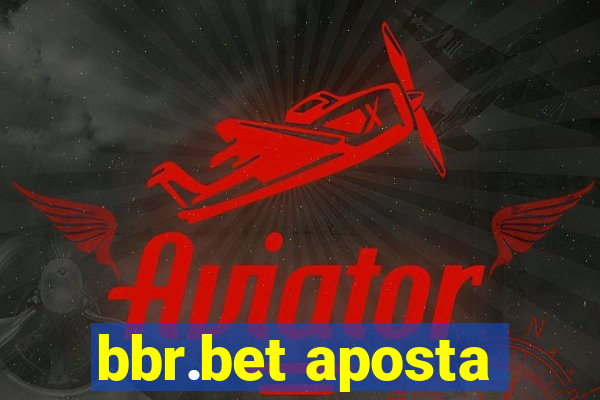 bbr.bet aposta