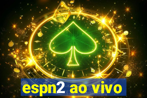 espn2 ao vivo