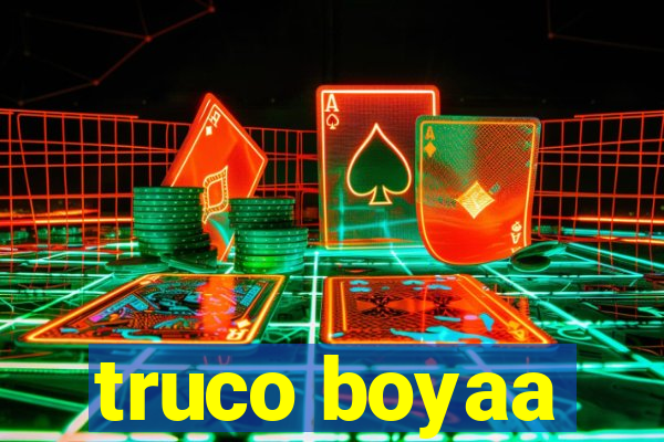 truco boyaa