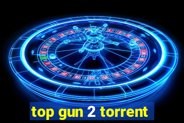 top gun 2 torrent