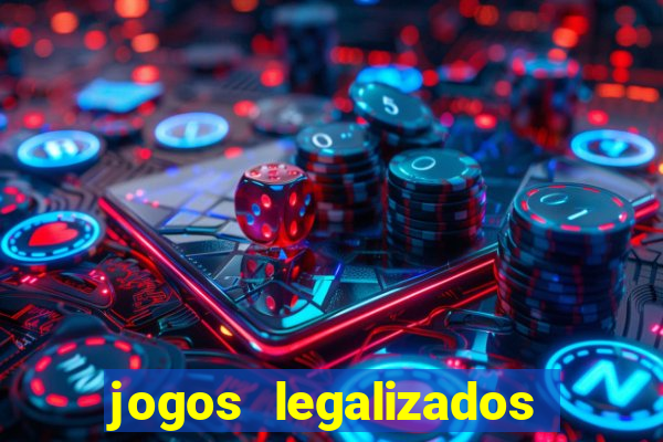 jogos legalizados no brasil