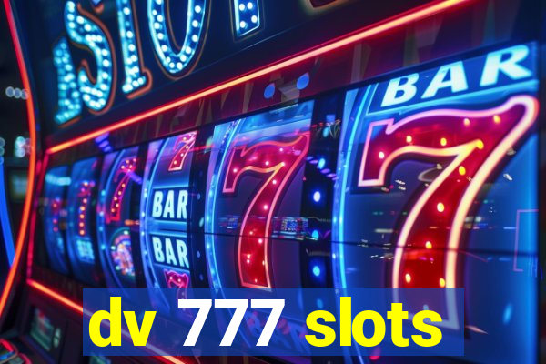 dv 777 slots