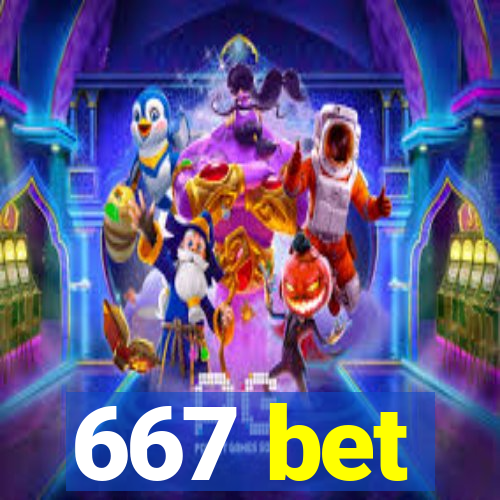 667 bet