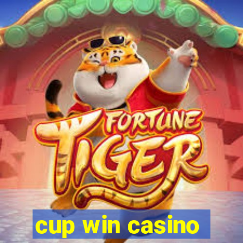 cup win casino