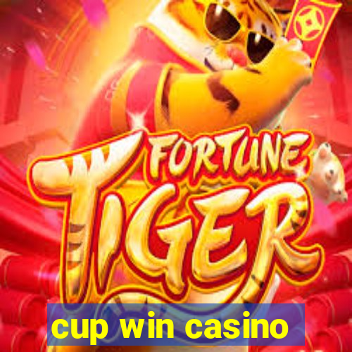 cup win casino