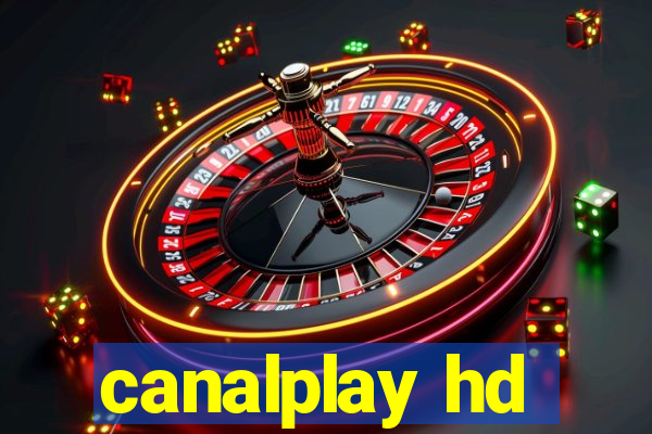 canalplay hd