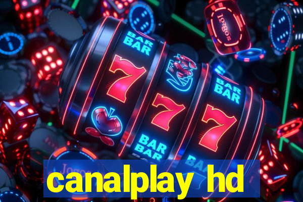 canalplay hd