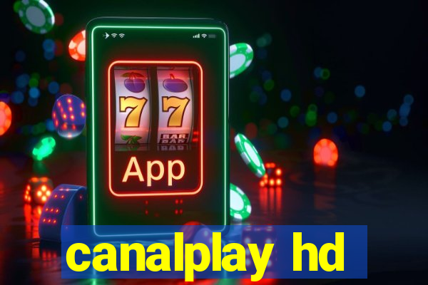 canalplay hd