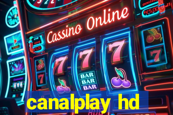 canalplay hd