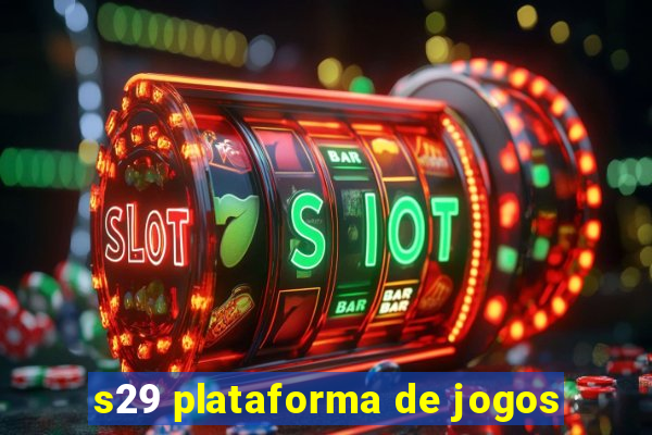 s29 plataforma de jogos