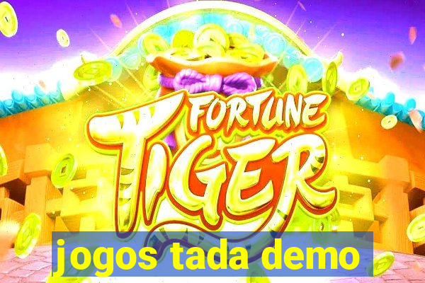 jogos tada demo