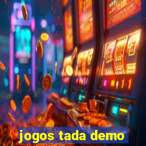 jogos tada demo