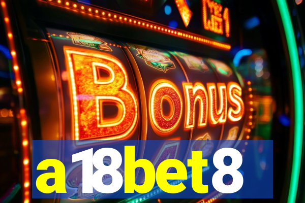 a18bet8