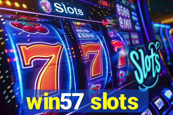 win57 slots