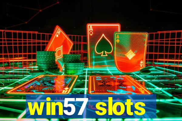 win57 slots