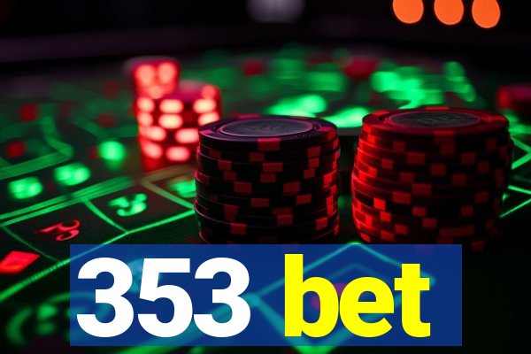 353 bet