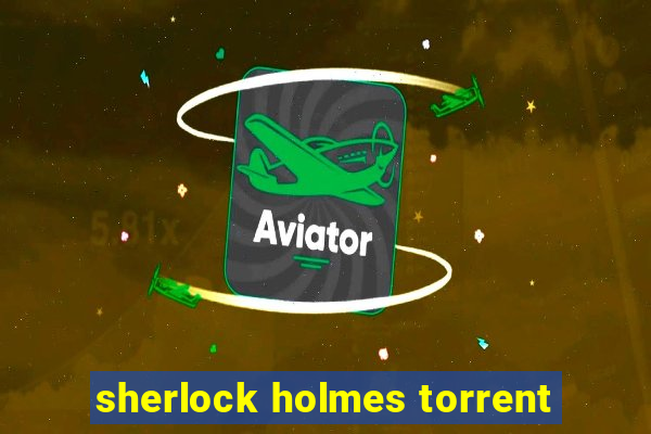 sherlock holmes torrent