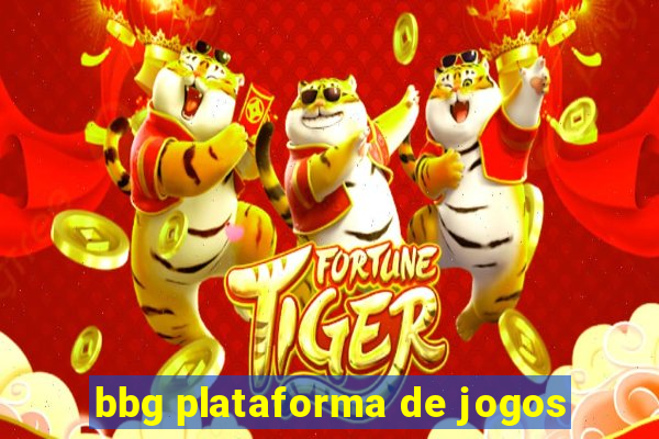 bbg plataforma de jogos