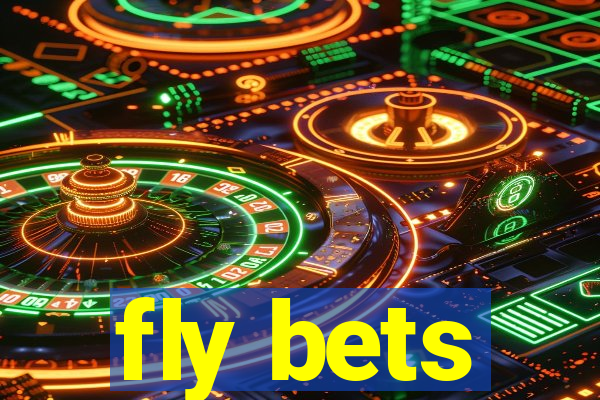 fly bets