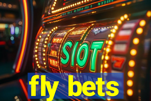 fly bets