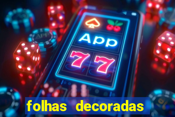 folhas decoradas para imprimir