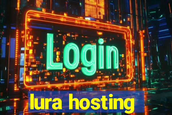 lura hosting