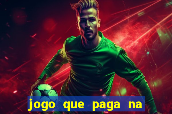 jogo que paga na hora via pix