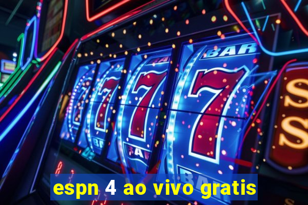 espn 4 ao vivo gratis