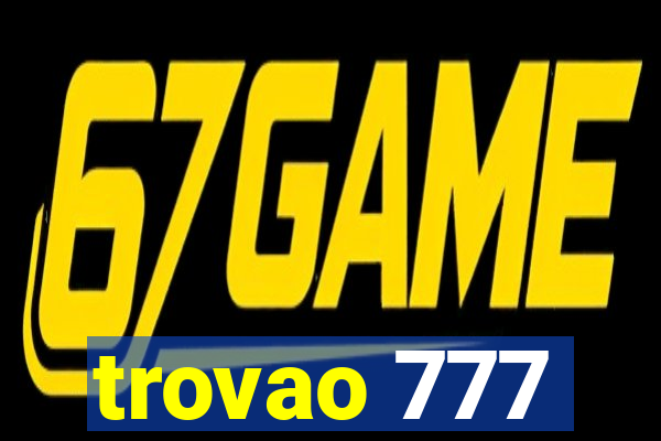 trovao 777