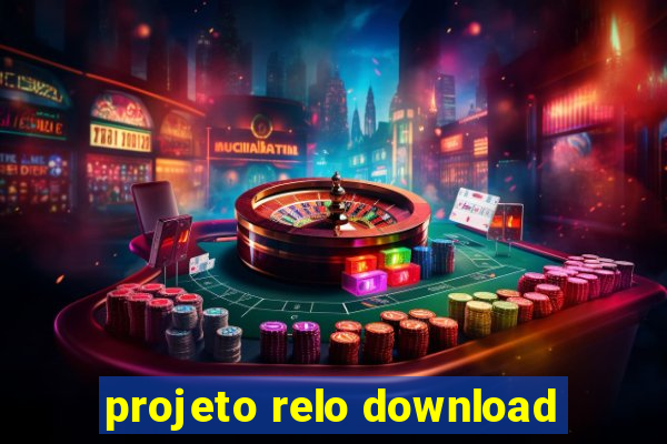 projeto relo download