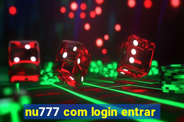 nu777 com login entrar