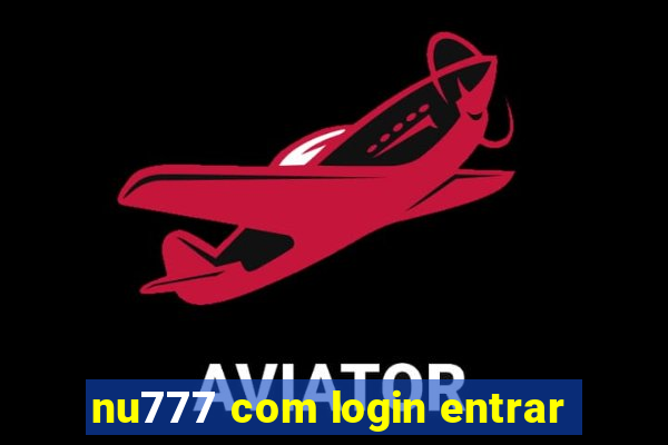 nu777 com login entrar