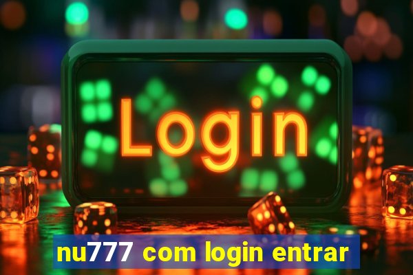 nu777 com login entrar