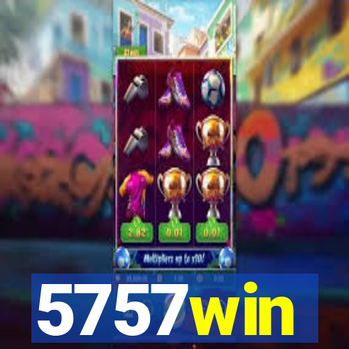 5757win