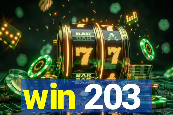 win 203