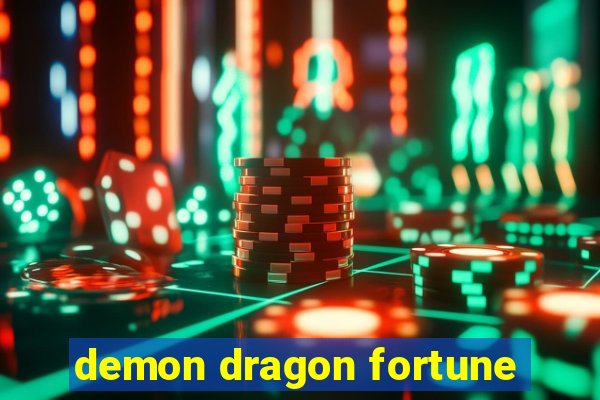 demon dragon fortune